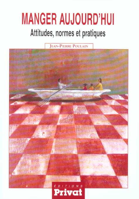 Manger aujourd'hui. Attitudes, normes et pratiques