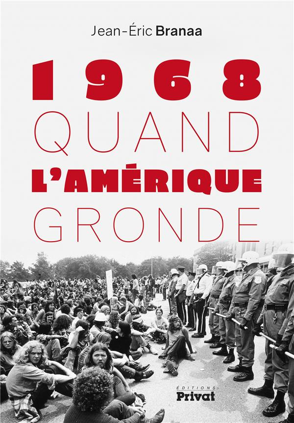 1968 Quand l'Amérique gronde