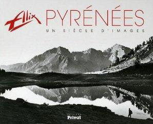 Alix Pyrénées. Un siècle d'images