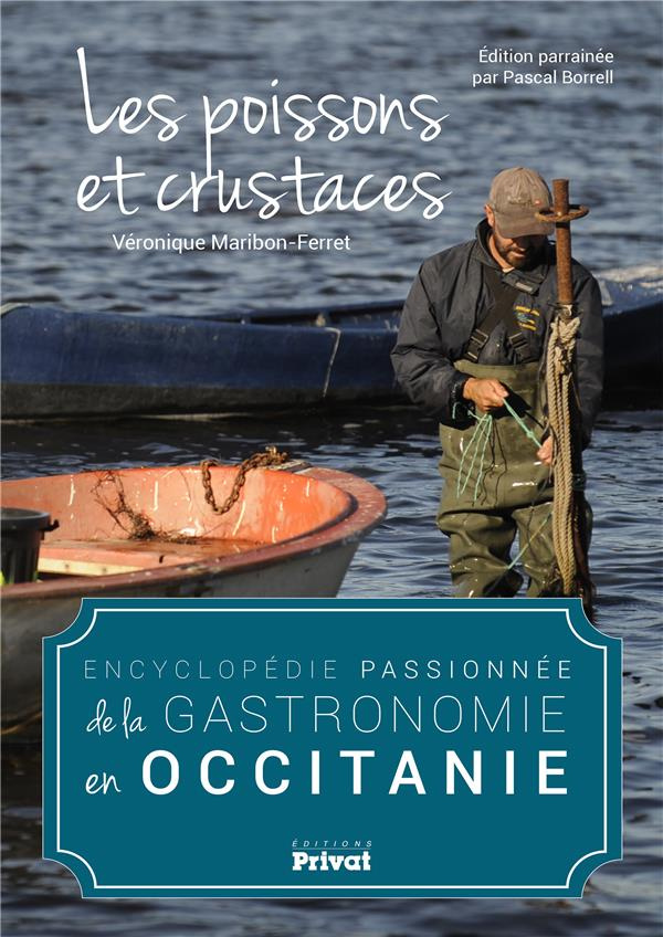 Encyclopédie passionnée de la gastronomie en Occitanie. Les poissons et crustacés