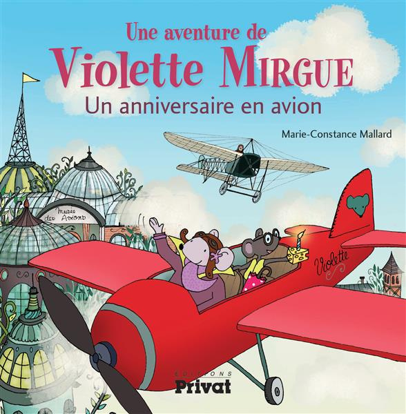Une aventure de Violette Mirgue : Au pays des avions