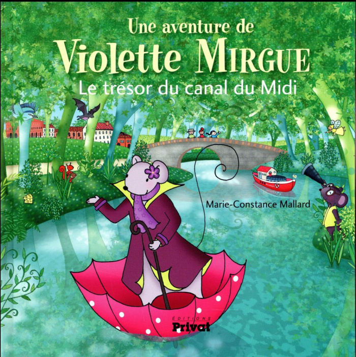 Une aventure de Violette Mirgue : Le trésor du canal du Midi