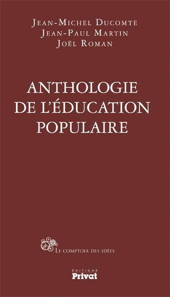 Anthologie de l'éducation populaire
