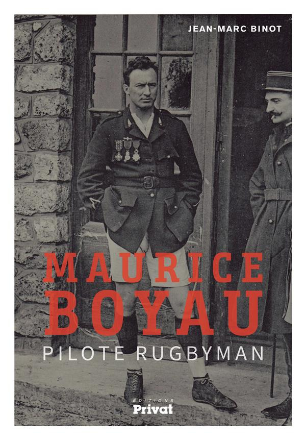 MAURICE BOYAU, PILOTE RUGBYMAN