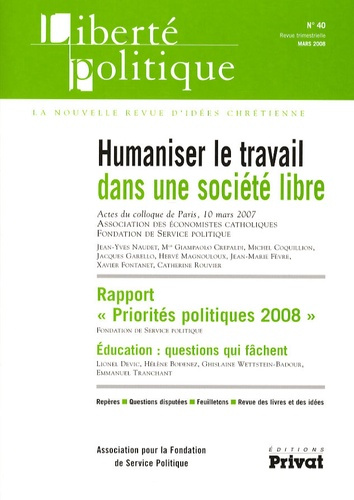 Liberté politique N° 40, Mars 2008 : Humaniser le travail dans une société libre
