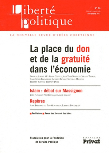 Liberté politique N° 54, Septembre 2011 : La place du don et de la gratuité dans l'économie