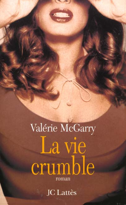La vie crumble