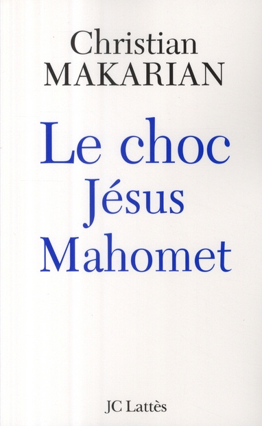 Le choc Jésus Mahomet