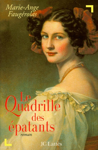 Le quadrille des épatants