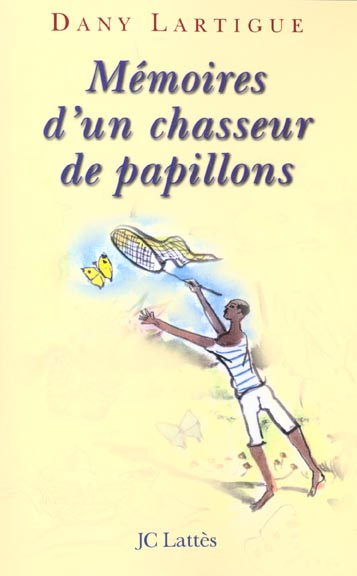 Mémoires d'un chasseur de papillons