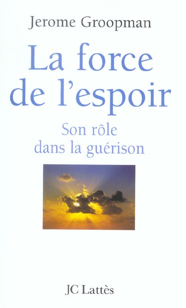 La force de l'espoir. Son rôle dans la guérison