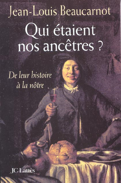 Qui étaient nos ancêtres ? De leur histoire à la nôtre