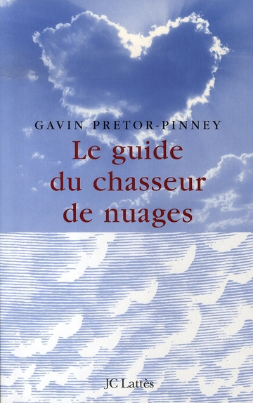 Le guide du chasseur de nuages