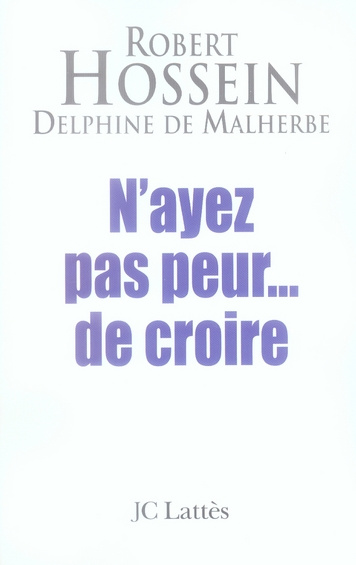 N'ayez pas peur... de croire