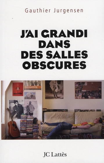 J'ai grandi dans des salles obscures