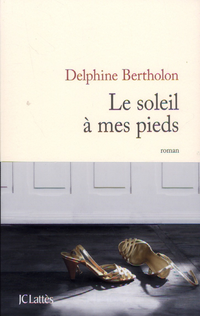 Le soleil à mes pieds