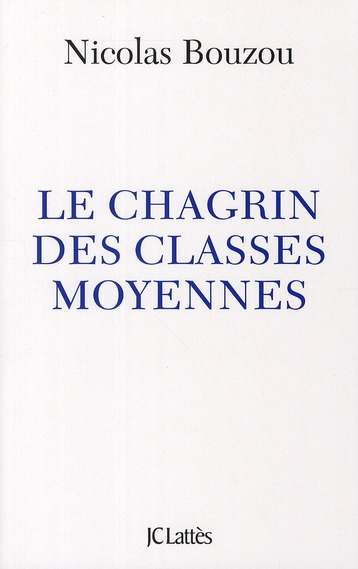 Le chagrin des classes moyennes