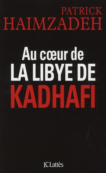 Au coeur de la Libye de Kadhafi