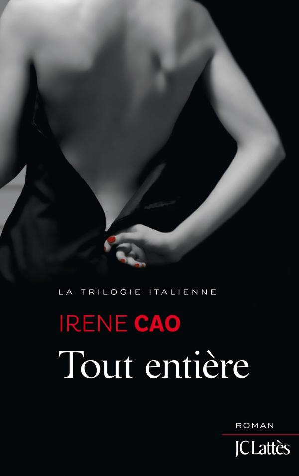 La Trilogie italienne Tome 3 : Tout entière