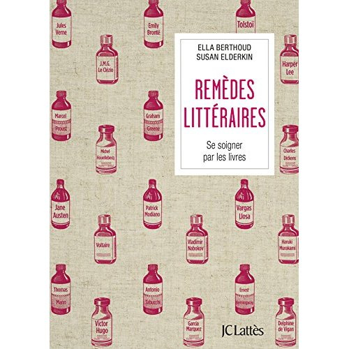 Remèdes littéraires. Se soigner par les livres