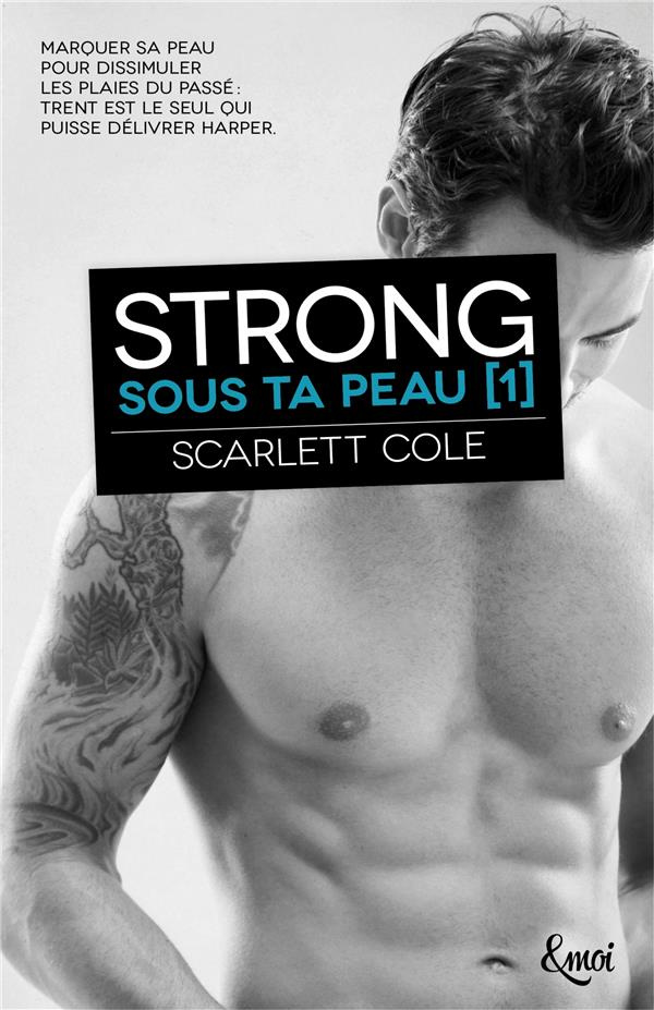 Sous ta peau Tome 1 : Strong