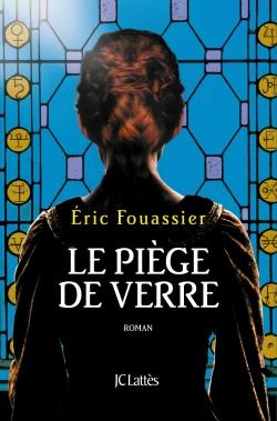 La Saga d'Héloïse, l'apothicaire Tome 2 : Le piège de verre