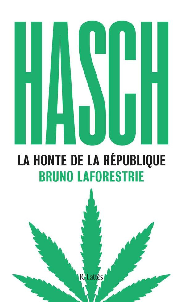 Hasch. La honte de la République