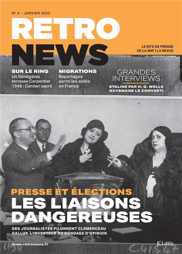 RetroNews N° 2, janvier 2022 : Presse et élections. Les liaisons dangereuses