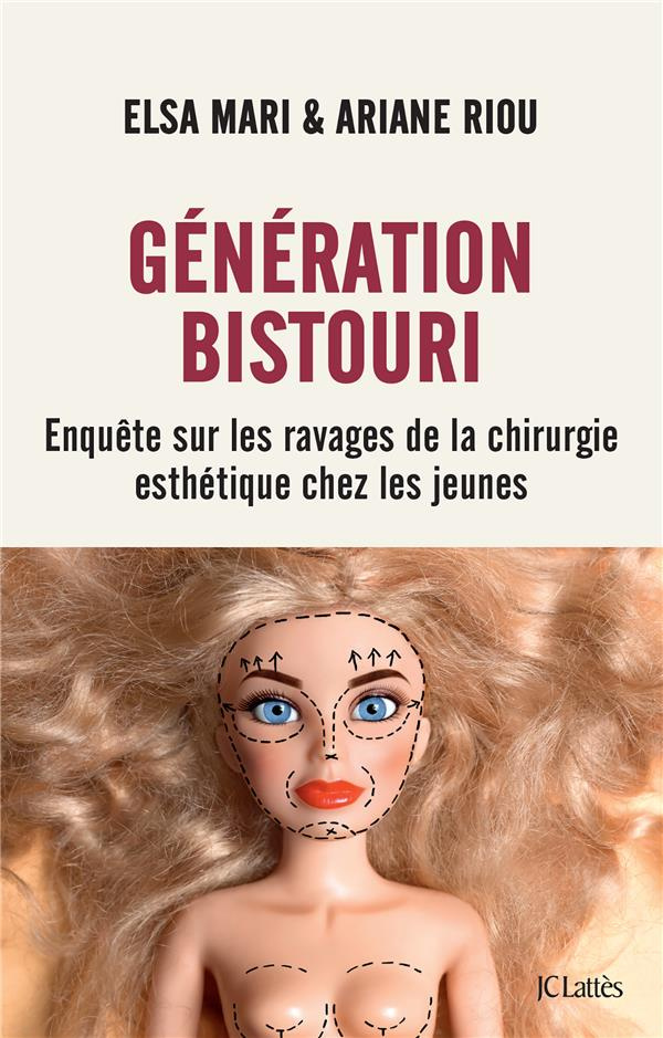 Génération bistouri. Enquête sur les ravages de la chirurgie esthétique chez les jeunes
