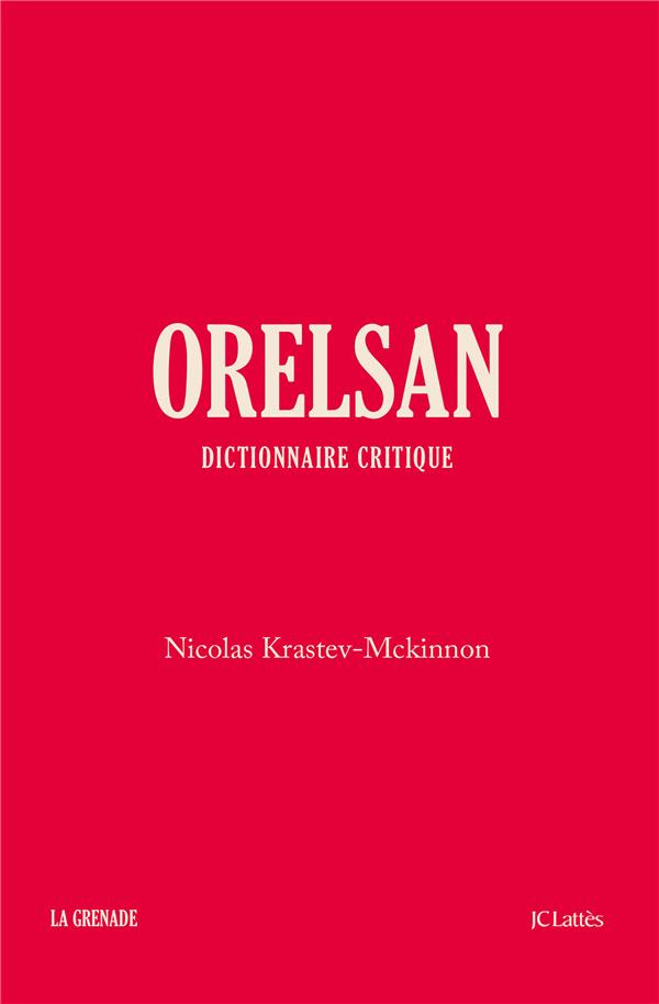 Orelsan. Dictionnaire critique