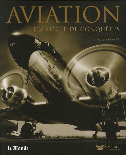 Aviation. Un siècle de conquêtes