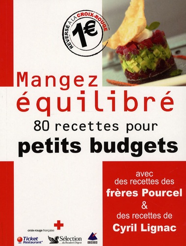 Mangez équilibré. 80 Recettes pour petits budgets
