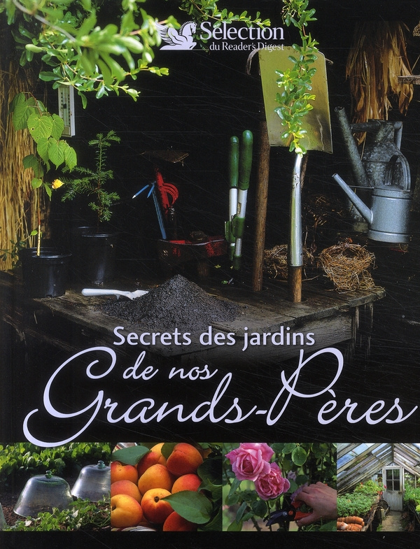 Secret des jardins de nos Grands-Pères