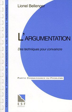 ARGUMENTATION. Des techniques pour convaincre