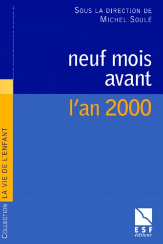 Neuf mois avant l'an 2000