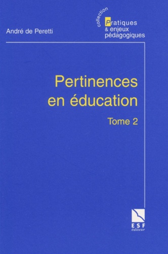 Pertinences en éducation. Tome 2