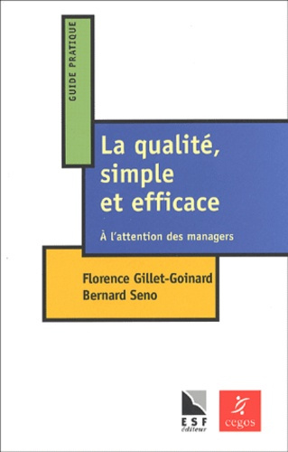 La qualité, simple et efficace. A l'attention des managers