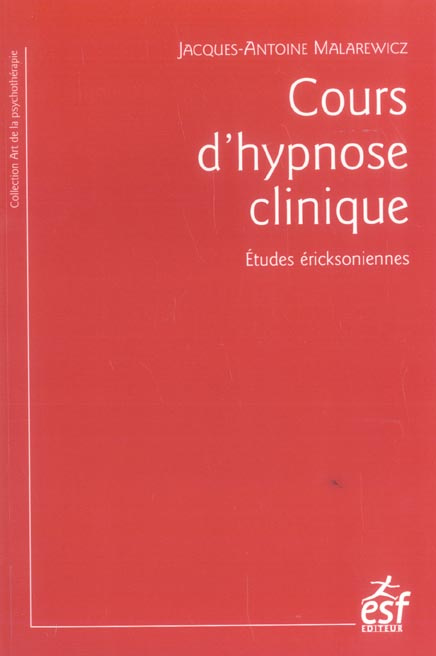 Cours d'hypnose clinique. 4e édition