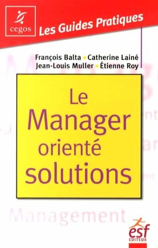 Le manager orienté solutions