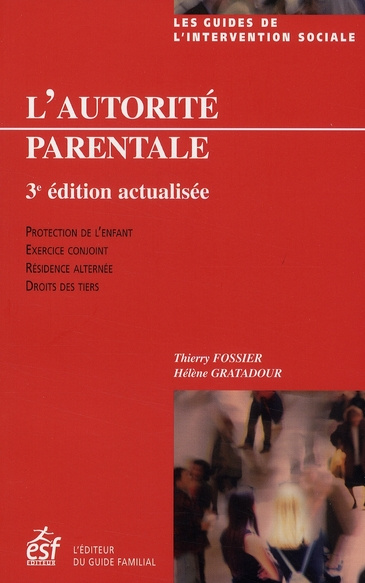 L'autorité parentale. 3e édition