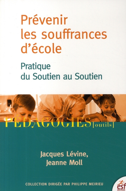 Prévenir les souffrances d'école. Pratique du Soutien au Soutien