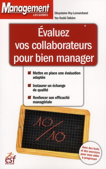 Evaluez vos collaborateurs pour bien manager. 2e édition