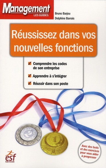 Réussissez dans vos nouvelles fonctions. 2e édition