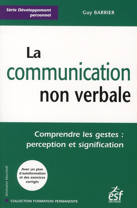 La communication non verbale. Comprendre les gestes : perception et signification, 5e édition