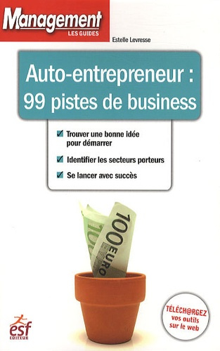 Auto-entrepreneur : 99 pistes de business