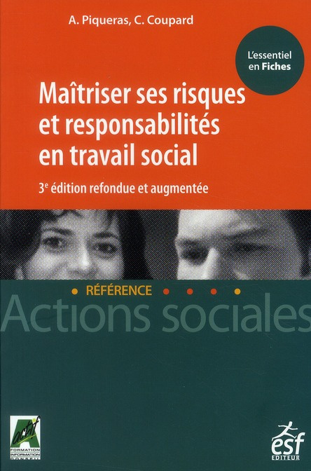 Maitriser ses risques et responsabilités en travail social. 3e édition revue et augmentée