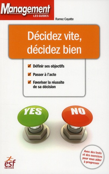 Décidez vite, décidez bien. 2e édition