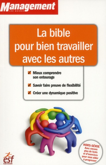 La Bible pour bien travailler avec les autres