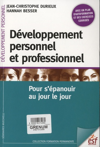 Développement personnel et professionnel. Pour s'épanouir au jour le jour, 2e édition
