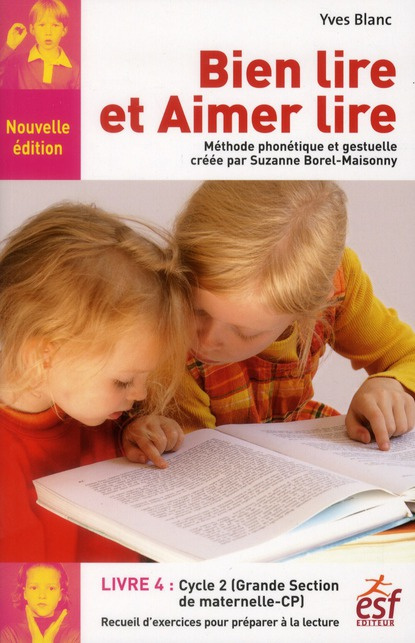 Bien lire et aimer lire. Livre 4, Grande Section de maternelle et Cours Préparatoire, Recueil d'exer